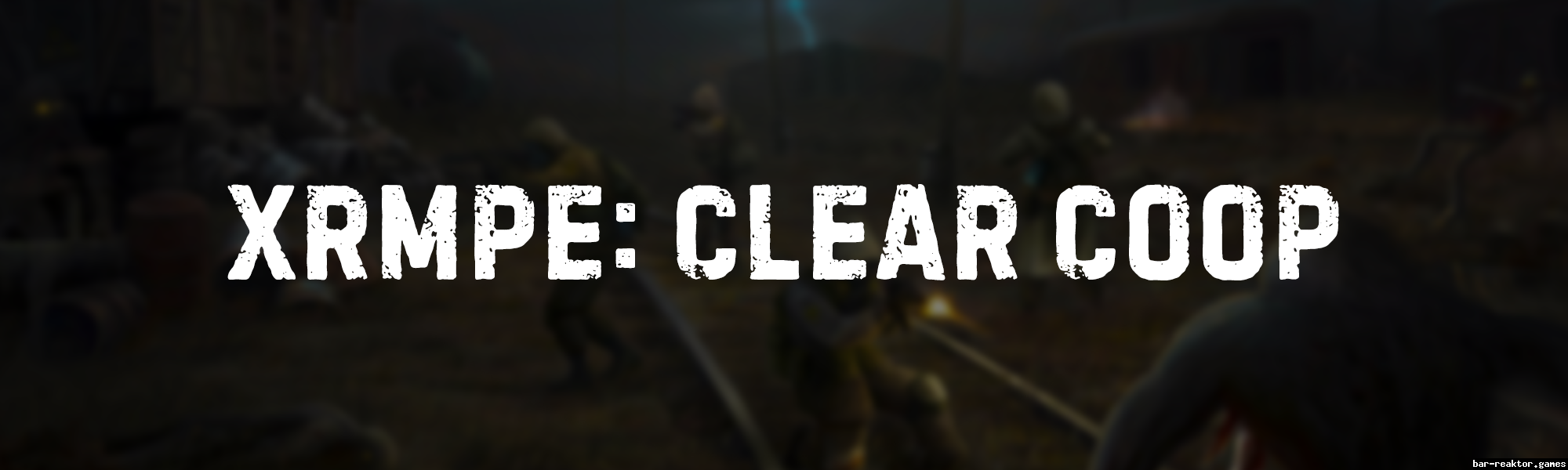 XRMPE: Clear COOP - Зов Припяти ( S.T.A.L.K.E.R. Call of Pripyat) и моды к  нему - Stalker-worlds.games